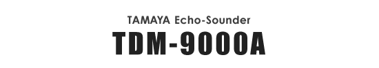 TAMAYA Echo-Sounder TDM9000A