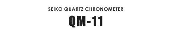 SEIKO QUARTZ CHRONOMETER QM-11