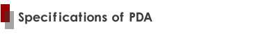 Specifications of PDA