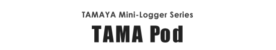 Tamaya Mini-Logger Series TAMAPod